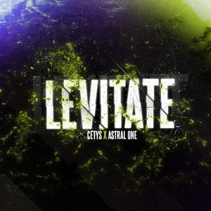 Levitate (feat. Astral One) [Explicit]