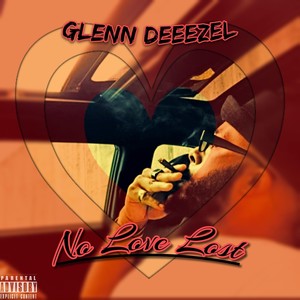 No Love Lost (Explicit)