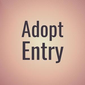 Adopt Entry