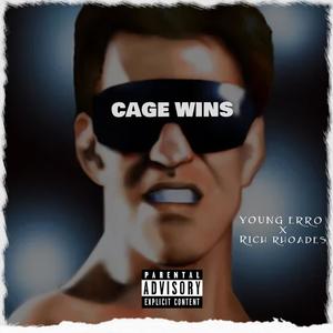 Cage Wins (feat. Rich Rhoades) [Explicit]