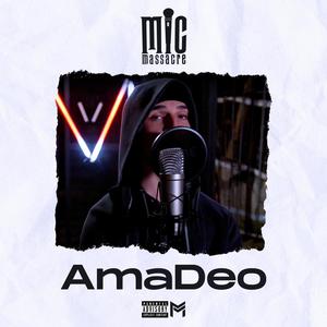 Mic Massacre (feat. AmaDeo) [Explicit]