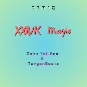 24k Magic(Zeno TalkBox&MorganBeatzRemix)