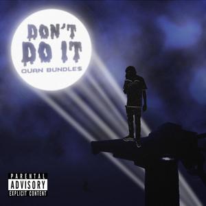 Dont Do iT - EP (Explicit)