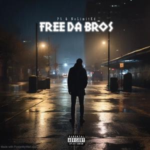 Free Da Bros (Explicit)