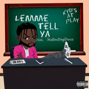 Lemme Tell Ya (*****) (feat. HallowBoysDance) (Explicit)