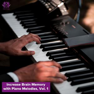 Increase Brain Memory with Piano Melodies, Vol. 1