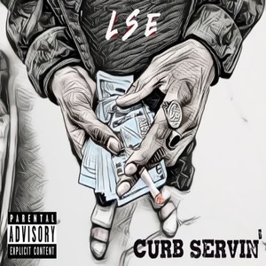 Curb Servin (feat. Lefty) [Explicit]