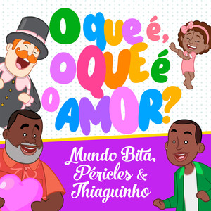 O que é, o que é o amor?