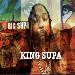 King Supa (Explicit)