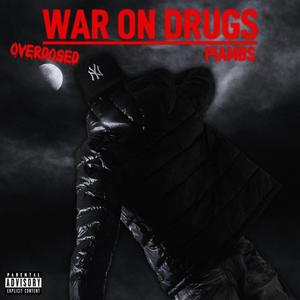 War on *****: Overdosed (Explicit)