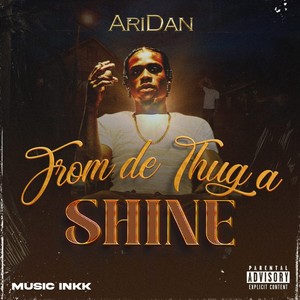 From De Thug a Shine (Explicit)