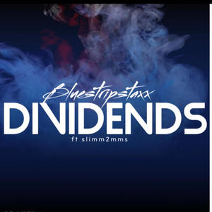 Dividends (feat. Slimm) [Explicit]