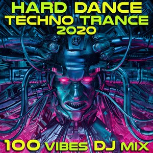 Hard Dance Techno Trance 2020 100 Vibes DJ Mix