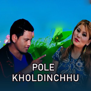 POLE KHOLDINCHHU