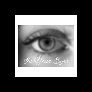 In Your Eyes (Explicit)