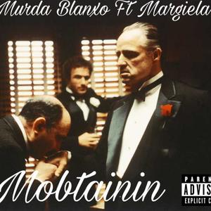 Mobtainin (feat. Margiela) (Explicit)