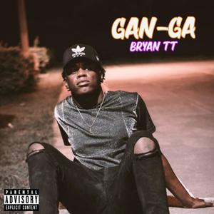 Gan-Ga (Explicit)
