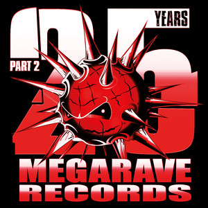 25 Years Megarave Records, Pt. 2: The Digital Hardcore Age (Explicit)