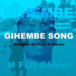 Gihembe (feat. Gihembe Allstars X racine) [Explicit]