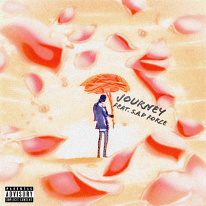 Journey (feat. S.A.D Force) (Explicit)
