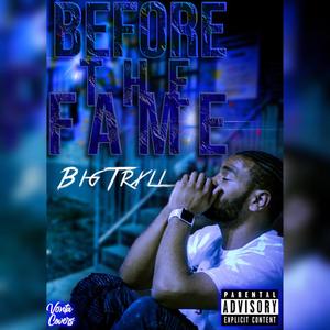 BEFORE THE FAME (Explicit)