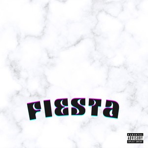 Fiesta (Explicit)