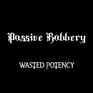 Passive Robbery (Explicit)