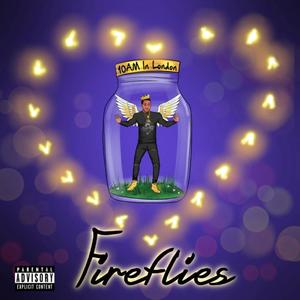 Fireflies (Explicit)