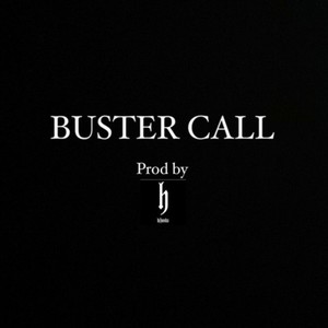 BUSTER CALL (Explicit)