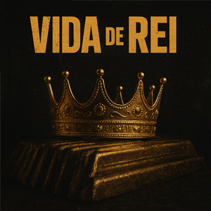 Vida de Rei (Explicit)