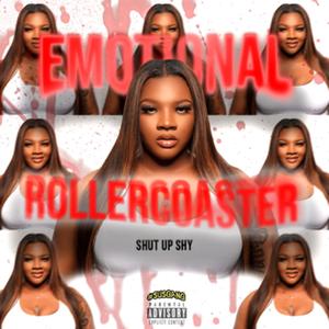 EMOTIONAL ROLLERCOASTER (Explicit)