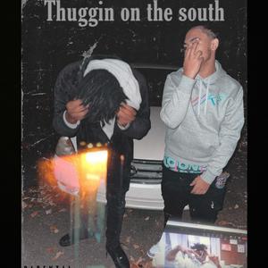 Thuggin On The South (Explicit)