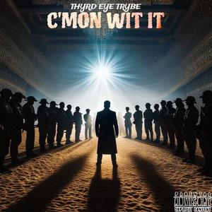 C'mon Wit It (Explicit)