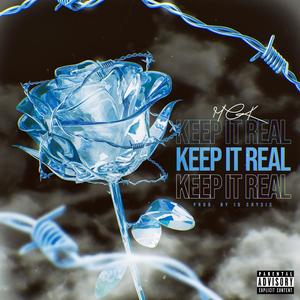 Keep it real (Explicit)