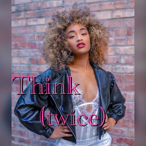 Think (Twice)