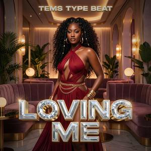 LOVING ME