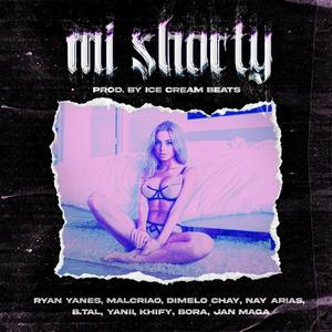 Mi Shorty (feat. B.Tal, Nay Arias, Malcriao, Dimelochay, Jan maga, YANII, Bora & Khify)