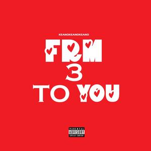 Frm3ToYou (Explicit)