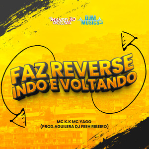 Faz Reverse Indo e Voltando (Explicit)