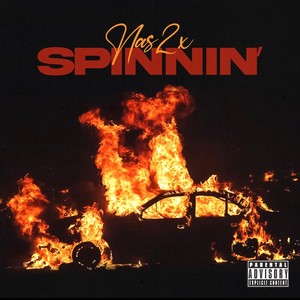 Spinnin' (Explicit)