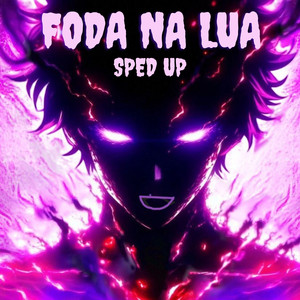 Foda na Lua (Sped Up|Explicit)