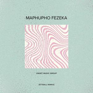 Maphupho Fezeka