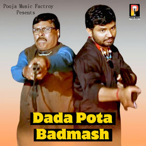 Dada Pota Badmash (Explicit)