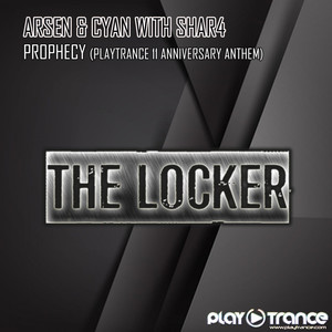 Arsen & Cyan - Prophecy(PlayTrance 11 Anniversary Anthem) (Radio Edit)