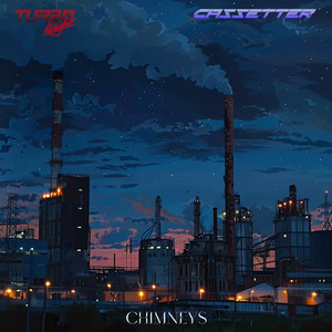 Cassetter - Chimneys