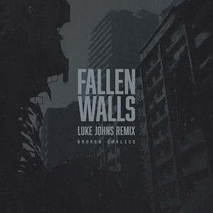 Fallen Walls (Luke Johns Remix)