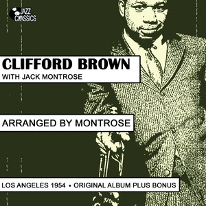 Clifford Brown Arranged By Montrose (Plus Bonus Tracks)