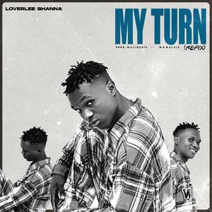 My Turn (Refix) [Explicit]