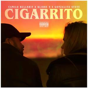 Cigarrito (feat. kalibre 9 & gonzalito steve) (Explicit)