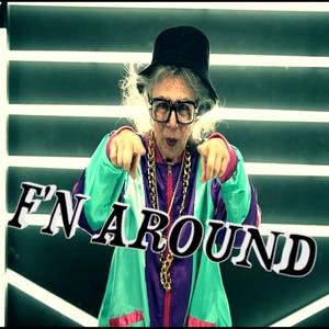 F'N AROUND (feat. Jack Macrath) (Explicit)